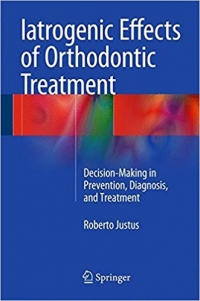 کتاب الکترونیکی اثرات یتروژنیک درمان ارتودنسیIatrogenic Effects of Orthodontic Treatment