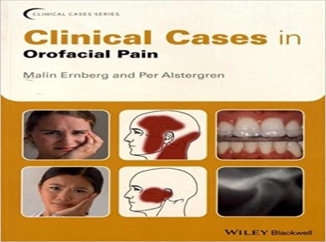 دانلود کتاب کیسهای بالینی در دردهای دهانی وصورتی Clinical Cases in Orofacial Pain 1ED