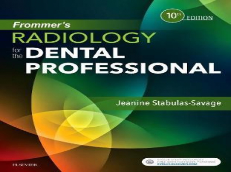 دانلود کتاب رادیولوژی فرومر برای متخصصین دندانپزشکی Frommer's Radiology for the Dental Professional 10th Edition