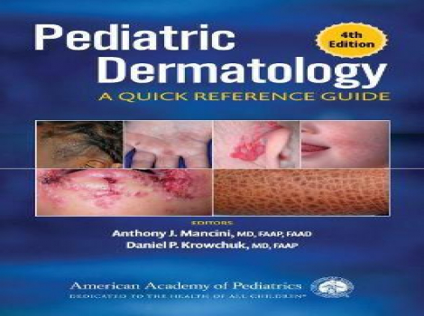 دانلود کتاب راهنمای سریع پوست کودکان Pediatric Dermatology A Quick Reference Guide 4th Edition