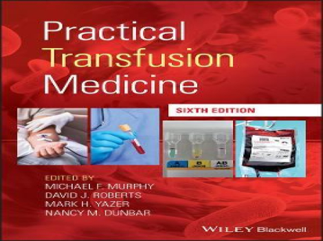 دانلود کتاب پزشکی عملی انتقال خون Practical Transfusion Medicine 6th Edition