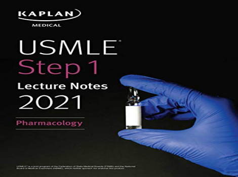USMLE Step 1 Lecture Notes 2021 Pharmacology