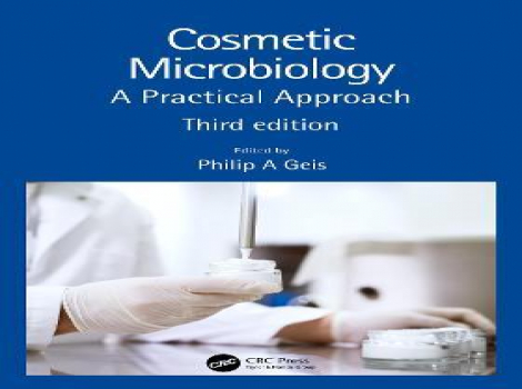 دانلود کتاب میکروبیولوژی زیبایی Cosmetic Microbiology: A Practical Approach 3rd Edition