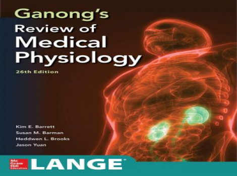دانلود کتاب مرور فیزیولوژی پزشکی گانونگ Ganong's Review of Medical Physiology 26th Edition