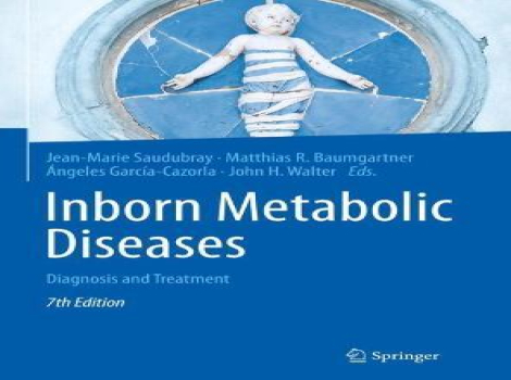 دانلود کتاب بیماری های متابولیک مادرزادی: تشخیص و درمان Inborn Metabolic Diseases