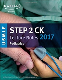 دانلود کتاب یادداشت های پزشکی آزمون USMLE گام 2 2017 CK کاپلان-اطفال USMLE Step 2 CK Lecture Notes 2017: Pediatrics