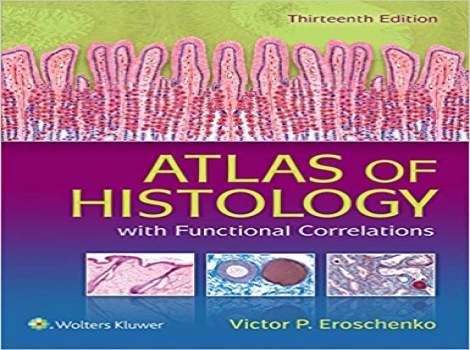 دانلود کتاب اطلس بافت شناسی Atlas of Histology with Functional Correlations 13 ED