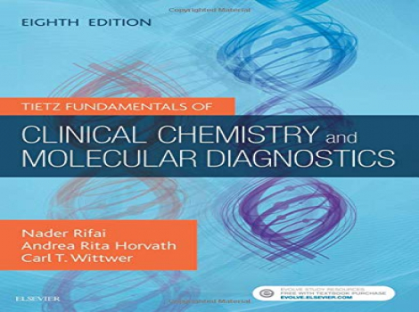 دانلود کتاب مبانی شیمی بالینی و تشخیص مولکولی تیتز Tietz Fundamentals of Clinical Chemistry and Molecular Diagnostics 8th Edition