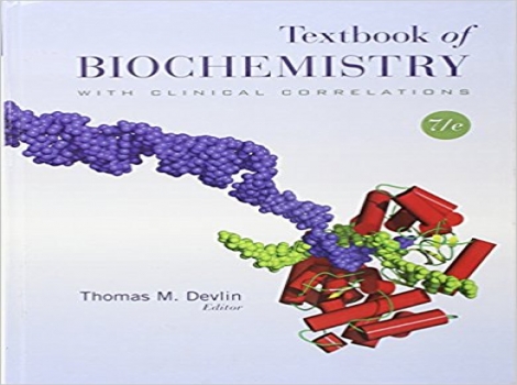دانلود کتاب بیوشیمی بالینی دولین 2010 Textbook of Biochemistry with Clinical Correlations 7 ED ویرایش هفتم 2010