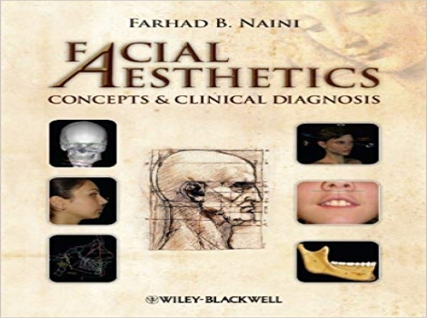 دانلود کتاب زیبایی صورت: مفاهیم و تشخیص بالینی Facial Aesthetics: Concepts and Clinical Diagnosis 1 ED ویرایش اول 2011