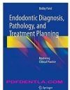کتاب الکترونیکی  Endodontic Diagnosis, Pathology, and Treatment Planning: Mastering Clinical Practice