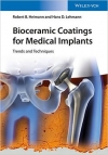 دانلود کتاب Bioceramic Coatings for Medical Implants: Trends and Techniques 1ED