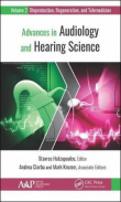 دانلود کتاب پیشرفت در شنوایی شناسی و علم شنوایی Advances in Audiology and Hearing Science: Volume 2: Otoprotection, Regeneration, and Telemedicine