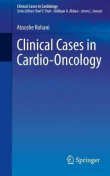 دانلود کتاب Clinical Cases in Cardio-Oncology (Clinical Cases in Cardiology) 1st ed. 2021 Edition