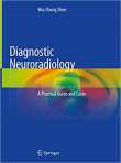دانلود کتاب نورورادیولوژی تشخیصی Diagnostic Neuroradiology: A Practical Guide and Cases
