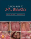 دانلود کتاب راهنمای بالینی بیماری های دهان و دندان Clinical Guide to Oral Diseases